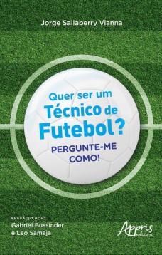 Quer Ser um Técnico de Futebol?