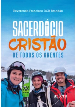 O Sacerdócio Cristão de Todos os Crentes