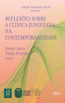 Reflexões Sobre a Clínica Junguiana na Contemporaneidade