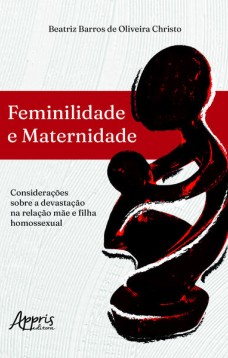 Feminilidade e Maternidade: