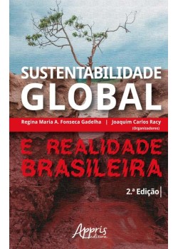 Sustentabilidade Global e Realidade Brasileira