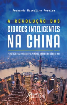 A Revolução das Cidades Inteligentes na China