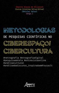 Metodologias de Pesquisas Científicas no Ciberespaço/Cibercultura: