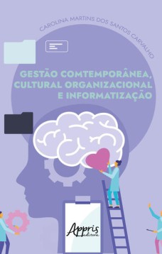 Gestão Contemporânea, Cultura Organizacional e Informatização