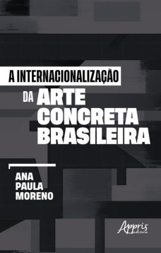 A Internacionalização da Arte Concreta Brasileira