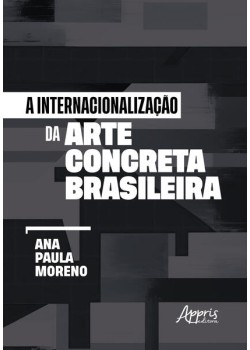 A Internacionalização da Arte Concreta Brasileira