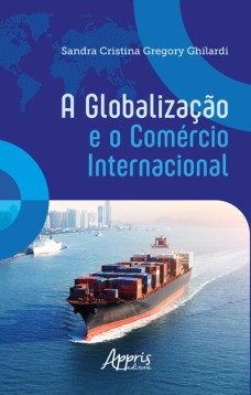 A Globalização e o Comércio Internacional