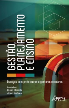 Gestào, planejamento e ensino: diálogos com professores e gestores escolares