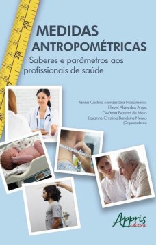 Medidas antropométricas : saberes e parâmetros aos profissionais de saúde