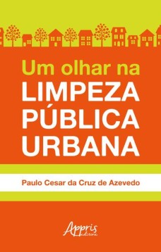 Um olhar na limpeza pública urbana