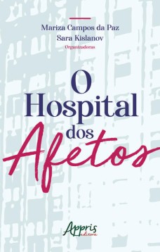 O hospital dos afetos