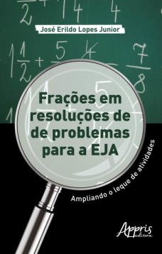 Frações em resoluções de problemas para a EJA: ampliando o leque de atividades