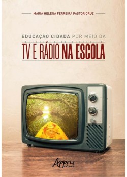 Educação cidadã por meio da TV e rádio na escola