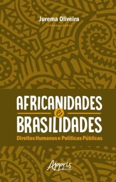 Africanidades e brasilidades: direitos humanos e políticas públicas