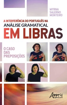 A interferência do português na análise gramatical em libras