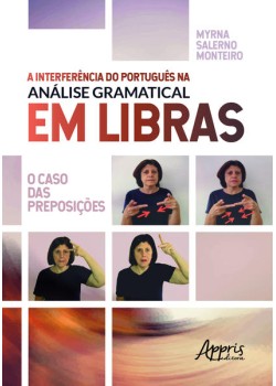 A interferência do português na análise gramatical em libras