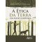 A ética da terra de Aldo Leopold