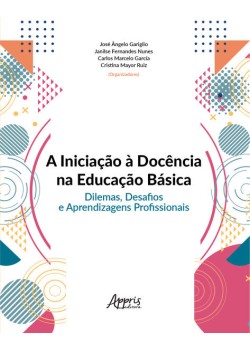 A iniciação à docência na educação básica: dilemas, desafios e aprendizagens profissionais