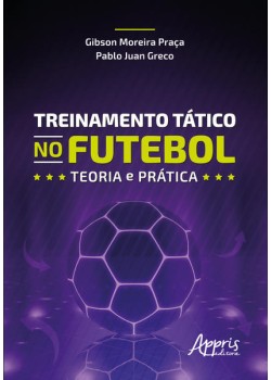 Treinamento tático no futebol: teoria e prática