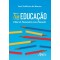 Na educação: olhar do funcionário como educador