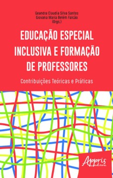 Educação especial inclusiva e formação de professores: contribuições teóricas e práticas