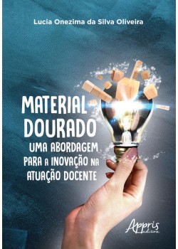 Material dourado, uma abordagem para a inovação na atuação docente