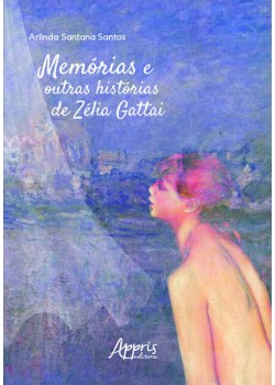 Memórias e outras histórias de Zélia Gattai