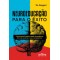 Neuroeducação para o êxito: construção-produtividade-decadência dos três cérebros e suas competências