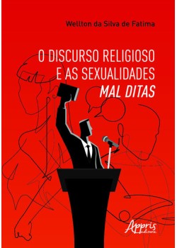 O discurso religioso e as sexualidades mal ditas