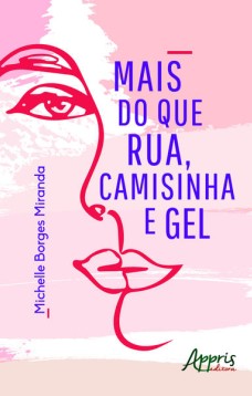 Mais do que rua, camisinha e gel