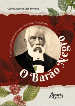 Francisco paulo de almeida - barào de guaraciaba: 