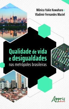 Qualidade de vida e desigualdades nas metrópoles brasileiras