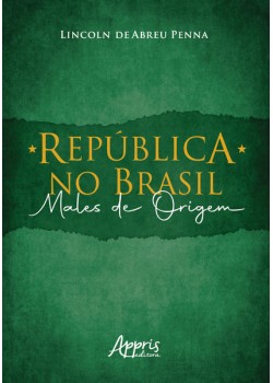 República no brasil: males de origem