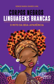 Corpos negros, linguagens brancas