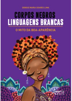 Corpos negros, linguagens brancas