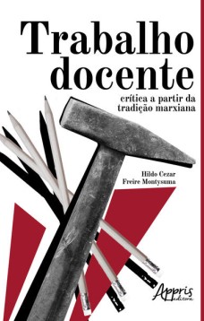 Trabalho docente: crítica a partir da tradição marxiana