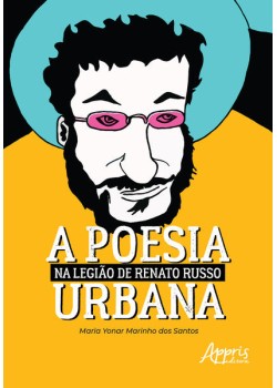 A poesia urbana na legião de Renato Russo