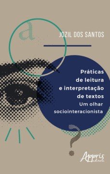 Práticas de leitura e interpretação de textos: um olhar sociointeracionista