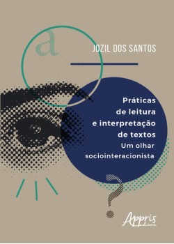 Práticas de leitura e interpretação de textos: um olhar sociointeracionista