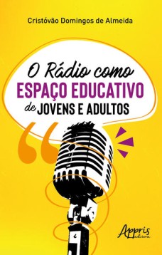 O rádio como espaço educativo de jovens e adultos