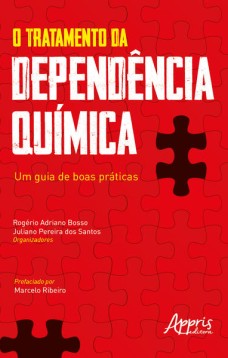 O tratamento da dependência química: um guia de boas práticas