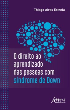 O direito ao aprendizado das pessoas com Síndrome de Down