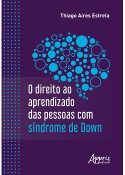 O direito ao aprendizado das pessoas com Síndrome de Down