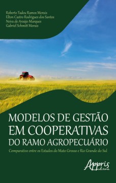 Modelos de gestào em cooperativas do ramo agropecuário comparativo entre os estados do mato grosso e rio grande do sul