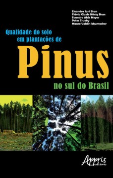 Qualidade do solo em plantações de pinus no sul do Brasil