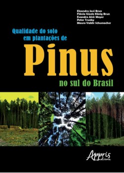 Qualidade do solo em plantações de pinus no sul do Brasil