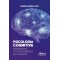 Psicologia cognitiva: abordagens contemporâneas da cognição