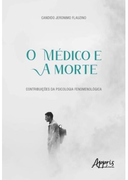 O médico e a morte: contribuições da psicologia fenomenológica