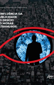 A influência da publicidade no desejo do morar intramuros