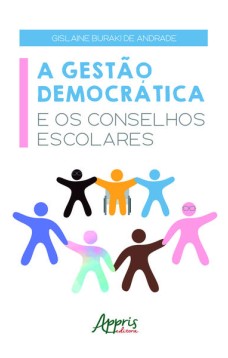 A gestào democrática e os conselhos escolares